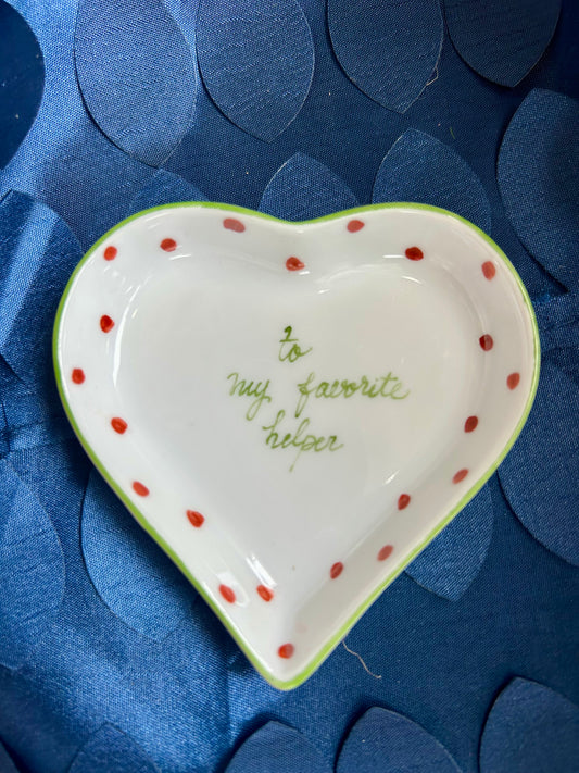 To My Favorite Helper Heart Dish