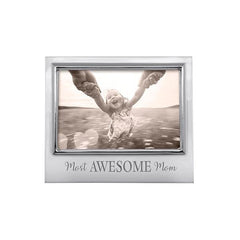 MOST AWESOME MOM 4x6 Frame